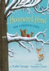 Image for Heartwood Hotel Book 2: The Greatest Gift