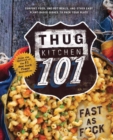 Image for Thug Kitchen 101: Fast as F*ck