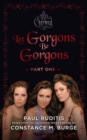 Image for Charmed: Let Gorgons Be Gorgons Part 1
