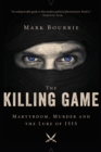 Image for Killing Game: Martyrdom, Murder, and the Lure of ISIS