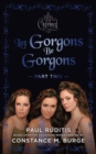 Image for Charmed: Let Gorgons Be Gorgons Part 2