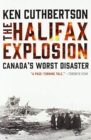 Image for The Halifax Explosion  : Canada&#39;s worst disaster