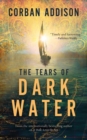 Image for Tears of Dark Water