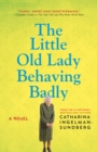 Image for The Little Old Lady Behaving Badly