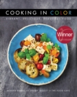 Image for Cooking in Color: Vibrant, Delicious, Beautiful Food