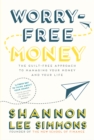 Image for Worry-Free Money: The guilt-free approach to managing your money and your life