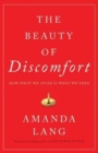 Image for Beauty of Discomfort, The