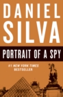 Image for Portrait of a Spy : Gabriel Allon, Book 11