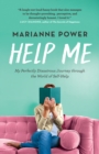 Image for Help Me: My Perfectly Disastrous Journey through the World of Self-Help