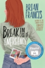 Image for Break in Case of Emergency: A Novel