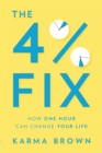 Image for 4% Fix: How One Hour Can Change Your Life