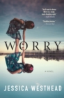 Image for Worry: A Novel
