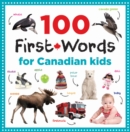 Image for 100 First Words for Canadian Kids