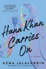 Image for Hana Khan Carries On: A Novel