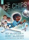 Image for Ice Chips and the Stolen Cup, The