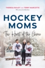 Image for Hockey Moms: The Heart of the Game