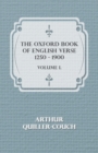 Image for The Oxford Book of English Verse 1250 - 1900 - Volume I