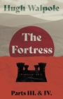 Image for The Fortress - Parts III. &amp; IV.