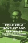 Image for Emile Zola - Novelist And Reformer - An Account Of His Life And Work