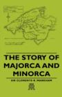 Image for The Story Of Majorca And Minorca