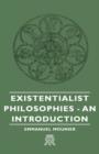 Image for Existentialist Philosophies - An Introduction