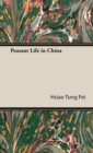 Image for Peasant Life In China