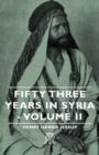 Image for Fifty Three Years In Syria - Volume II