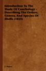 Image for Introduction To The Study Of Conchology - Describing The Orders, Genera, And Species Of Shells (1825)