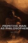 Image for Primitive Man As Philosopher