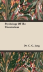 Image for Psychology Of The Unconscious
