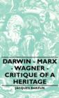 Image for Darwin - Marx - Wagner - Critique Of A Heritage