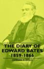 Image for The Diary Of Edward Bates 1859-1866