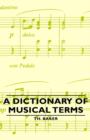 Image for A Dictionary Of Musical Terms