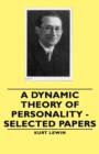 Image for A Dynamic Theory Of Personality - Selected Papers
