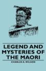 Image for Legend And Mysteries Of The Maori