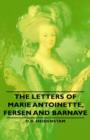 Image for The Letters of Marie Antoinette, Fersen and Barnave