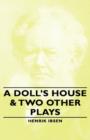 Image for A Doll&#39;s House &amp; Two Other Plays