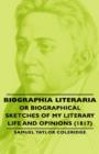 Image for Biographia Literaria - Or Biographical Sketches Of My Literary Life And Opinions (1817)