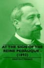 Image for At the Sign of the Reine Pedauque - (1893)