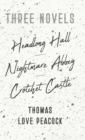 Image for Three Novels - Headlong Hall -Nightmare Abbey-Crotchet Castle