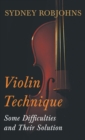 Image for Violin Technique - Some Difficulties and Their Solution