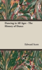 Image for Dancing in all ages  : the history of dance