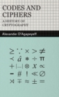 Image for Codes and Ciphers - A History Of Cryptography