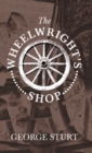 Image for The Wheelwright&#39;s Shop