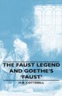 Image for The Faust Legend and Goethe&#39;s &#39;Faust&#39;