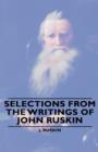 Image for Selections From The Writings Of John Ruskin