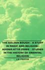 Image for The Golden Bough - A Study in Magic and Religion - Adonis Attis Osiris - Studies in the History of Oriental Religion