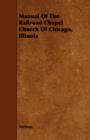 Image for Manual Of The Railroad Chapel Church Of Chicago, Illinois