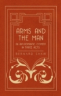 Image for Arms And The Man - An Anti-Romantic Comedy In Three Acts