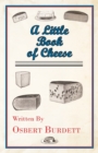 Image for A Little Book Of Cheese